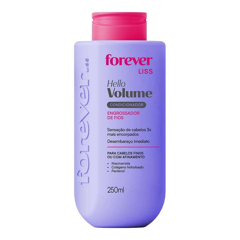 Condicionador Forever Liss Engrossador de Fios Hello Volume 250ml